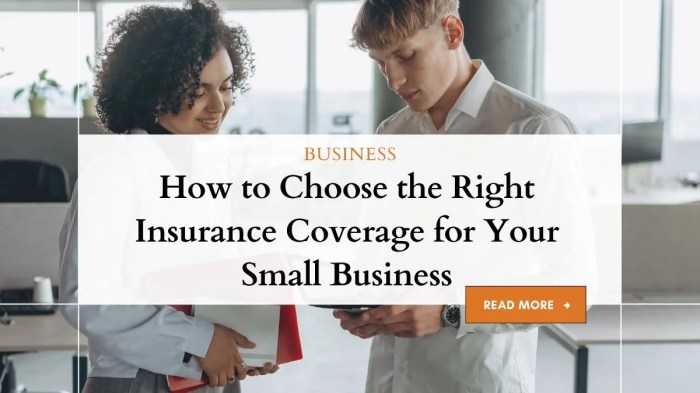 Choose the Right Insurance Coverage for Your Small Business